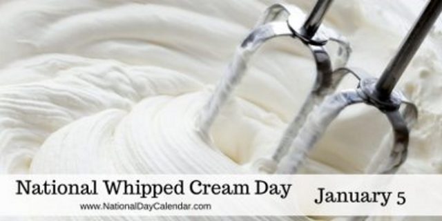National-Whipped-Cream-Day-January-5-e1481564569527 National Whipped Cream Day