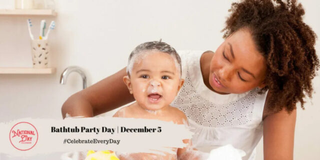 Bathtub Party Day