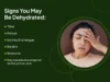 Signs and Symptoms of Dehydration To Watch For