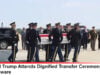 A Solemn Honor at Dover: President Trump Reflects as Four Fallen Troops Return Home (Videos)